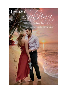 Baixar Emboscada de paixão PDF Grátis - Julia James.pdf